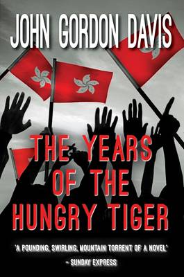 The Years Of The Hungry Tiger (Paperback)