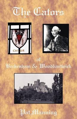 The Cators of Beckenham and Woodbastwick (Paperback)