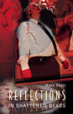 Reflections in Shattered Glass (Paperback)