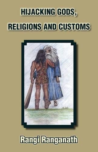 Hijacking Gods, Religions and Customs (Paperback)