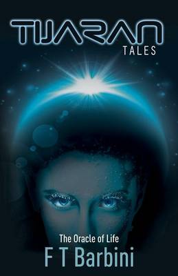 Tijaran Tales: Book two: The Oracle of Life (Paperback)