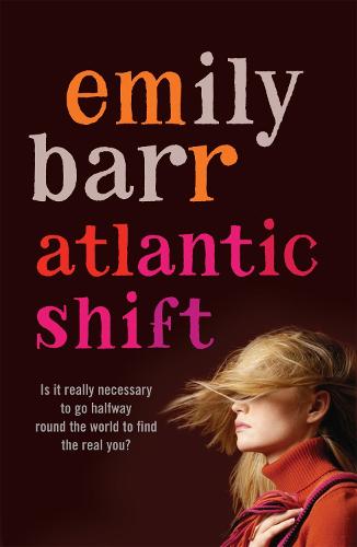 Atlantic Shift: A life-affirming novel with delicious twists (Paperback)