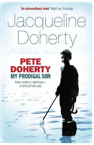 Pete Doherty: My Prodigal Son (Paperback)
