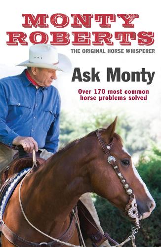 Ask Monty: The 170 most common horse problems solved (Paperback)