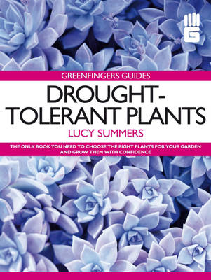 Drought-Tolerant Plants - Greenfingers Guides (Paperback)