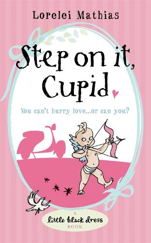 Step on it, Cupid (Paperback)