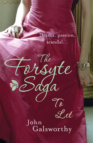 The Forsyte Saga 3: To Let (Paperback)