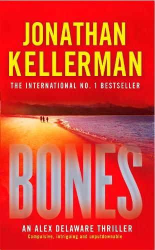 Bones (Alex Delaware series, Book 23): An ingenious psychological thriller - Alex Delaware (Paperback)