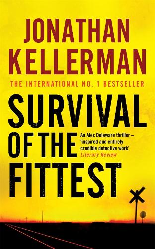 Survival of the Fittest (Alex Delaware series, Book 12): An unputdownable psychological crime novel - Alex Delaware (Paperback)