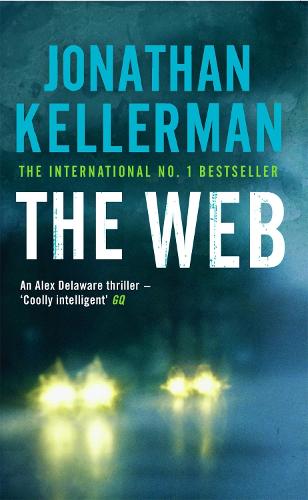 The Web (Alex Delaware series, Book 10): A masterful psychological thriller - Alex Delaware (Paperback)