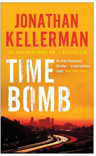Time Bomb (Alex Delaware series, Book 5): A tense and gripping psychological thriller - Alex Delaware (Paperback)