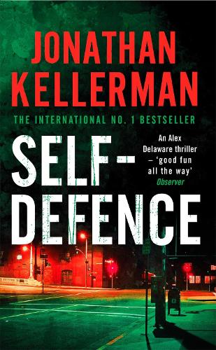 Self-Defence (Alex Delaware series, Book 9): A powerful and dramatic thriller - Alex Delaware (Paperback)