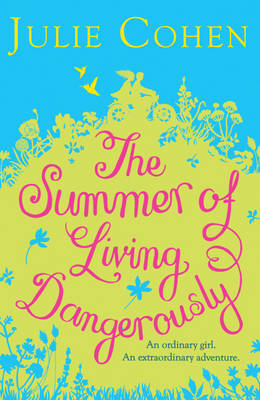 The Summer of Living Dangerously (Hardback)