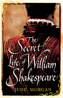 The Secret Life of William Shakespeare (Hardback)