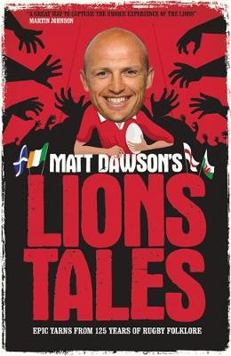 Matt Dawson's Lions Tales (Hardback)