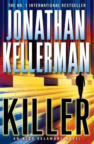 Killer (Alex Delaware series, Book 29): A riveting, suspenseful psychological thriller - Alex Delaware (Paperback)