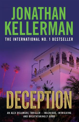 Deception (Alex Delaware series, Book 25): A masterfully suspenseful psychological thriller - Alex Delaware (Paperback)