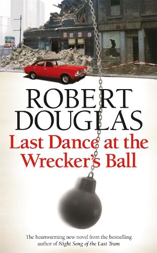 Last Dance at the Wrecker's Ball (Paperback)