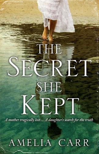 The Secret She Kept by Amelia Carr | Waterstones