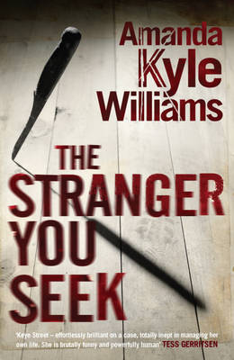 The Stranger You Seek (Keye Street 1): An unputdownable thriller with spine-tingling twists - Keye Street (Paperback)