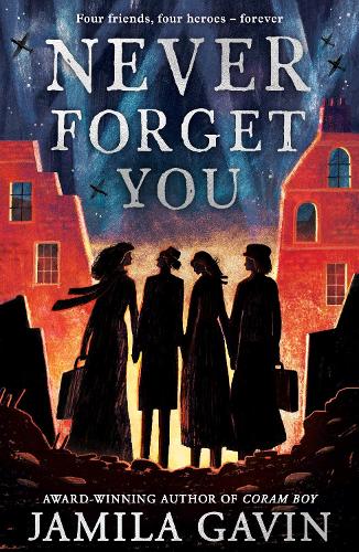 Never Forget You By Jamila Gavin Waterstones