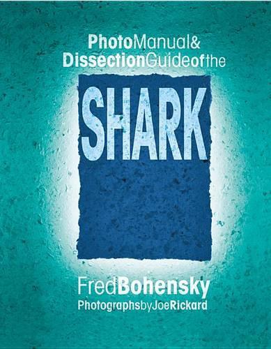 Shark: Photomanual and Dissection Guide (Paperback)