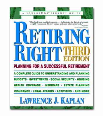 Retiring Right: Planning for a Successful Retirement (Paperback)