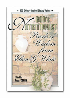 God'S Nutritionist: Pearls of Wisdom from Ellen G. White (Paperback)