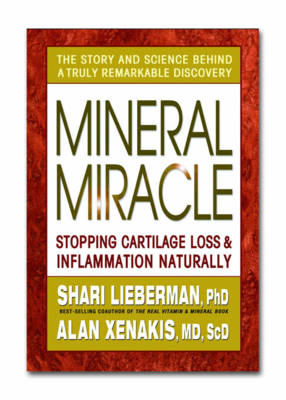 Mineral Miracle: Stopping Cartilage Loss & Inflammation Naturally (Paperback)