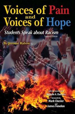 Voices of Pain and Voices of Hope: Students Speak About Racism (Paperback)