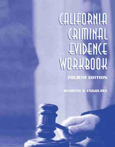 California Criminal Evidence Workbook (Spiral bound)