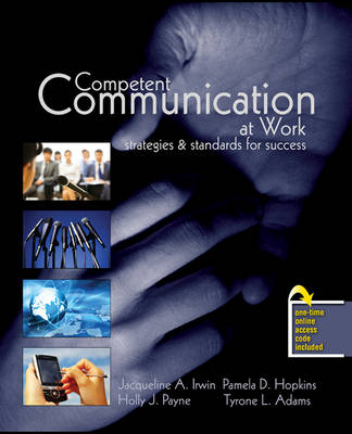 Competent Communication at Work: Strategies and Standards for Success (Paperback)