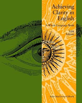 Achieving Clarity in English: A Whole Language Book (Paperback)