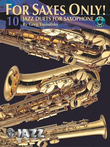 For Saxes Only!: 10 Jazz Duets for Sax