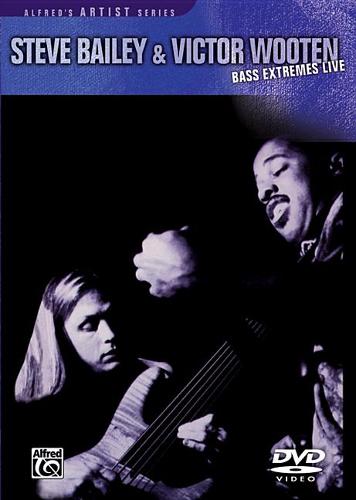 Steve Bailey & Victor Wooten -- Bass Extremes Live DVD - Warner Bros. Classics (DVD video)