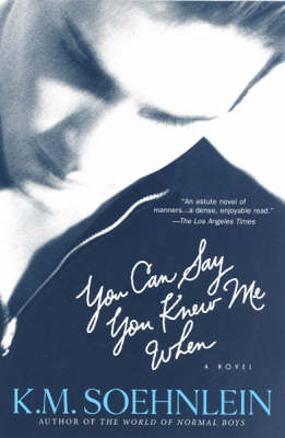 You Can Say You Knew Me When (Paperback)