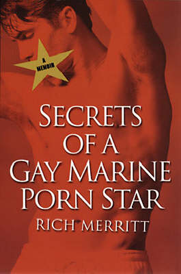 Secrets of a Gay Marine Porn Star (Paperback)