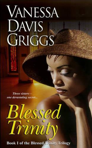 Blessed Trinity: Book I of the Blessed Trinity Trilogy (Paperback)