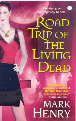 Road Trip of the Living Dead (Paperback)