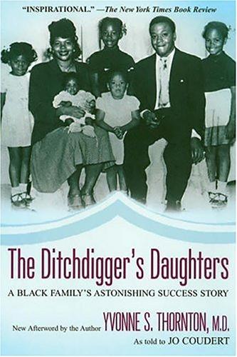 The Ditchdigger's Daughters: A Black Family's Astonishing Success Story (Paperback)