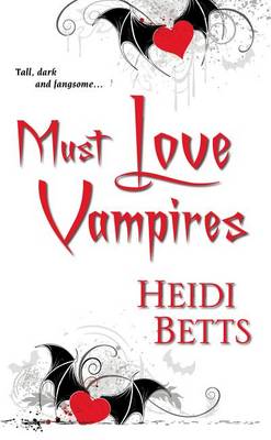 Must Love Vampires (Paperback)