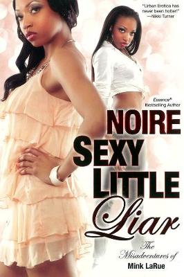 Sexy Little Liar: The Misadventures of Mink LaRue Series (Paperback)