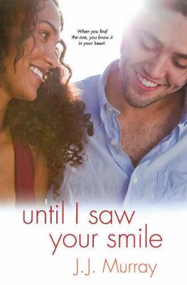 Until I Saw Your Smile (Paperback)