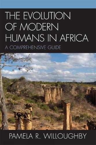 The Evolution of Modern Humans in Africa: A Comprehensive Guide - African Archaeology Series (Paperback)