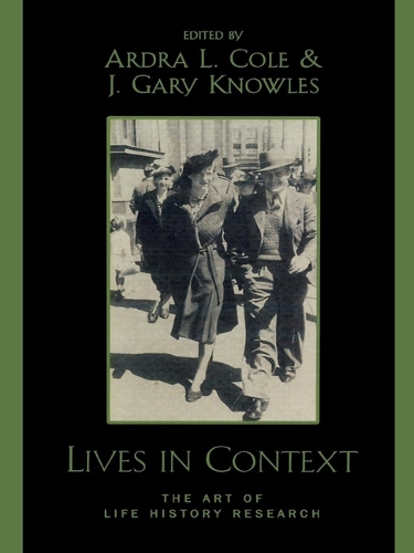 Lives in Context: The Art of Life History Research (Hardback)
