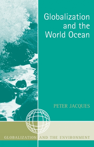 Globalization and the World Ocean - Globalization and the Environment (Paperback)