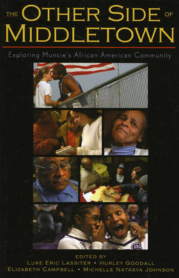 The Other Side of Middletown: Exploring Muncie's African American Community and Middletown Redux