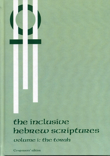 Inclusive Hebrew Scriptures: Torah v. I: The Torah (Hardback)