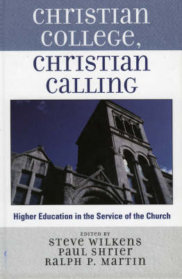 Christian College, Christian Calling (Hardback)