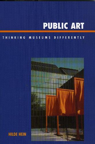 Public Art: Thinking Museums Differently (Paperback)